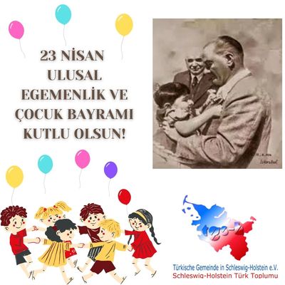 23 NİSAN ULUSAL EGEMENLİK VE ÇOCUK BAYRAMINIZ KUTLU OLSUN